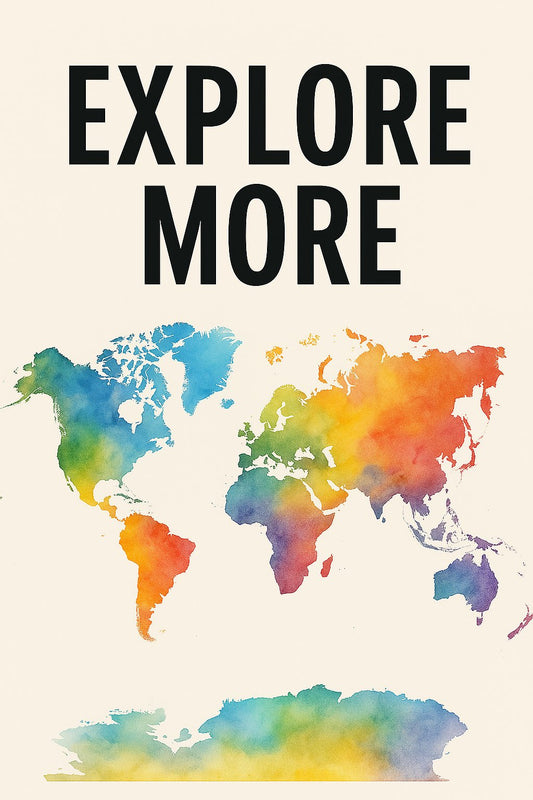 Explore More – Watercolor World Map Poster